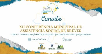 XII Conferência Municipal de Assistência Social em Breves-PA