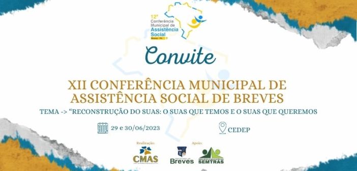 XII Conferência Municipal de Assistência Social em Breves-PA