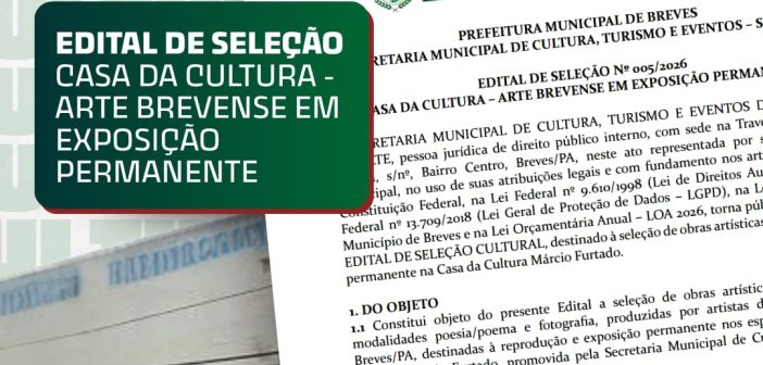 Edital de Seleção – Casa da Cultura – Arte Brevense em Exposição Permanente