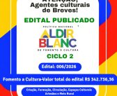 A Prefeitura Municipal de Breves, por meio da SECULTE, torna público o Edital 006/2026 para Seleção de Projetos de Fomento à Cultura – PNAB Ciclo 2 (Lei n°. 14.399/2022).